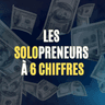 Newsletter "Les Solopreneurs à 6 Chiffres"