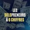 Les Solopreneurs à 6 Chiffres - Newsletter avec les meilleures analyses de solopreneurs