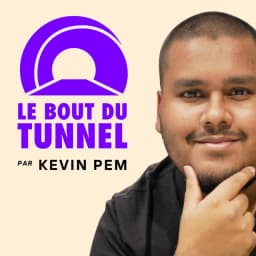 Le Bout du Tunnel - Le Bout du Tunnel : les retours d’expériences d’entrepreneurs