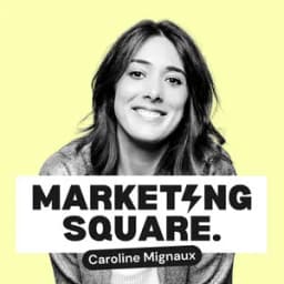 Marketing Square - Marketing Square : les secrets des meilleurs Marketeurs